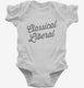 Classical Liberal white Infant Bodysuit