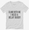 Climb With Me Belay Buddy Womens Vneck Shirt 666x695.jpg?v=1700405016