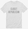 Closet Republican Shirt 666x695.jpg?v=1700652979