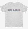 Code Blooded Toddler Shirt 666x695.jpg?v=1700342197