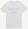 Code Like A Girl Shirt 666x695.jpg?v=1700652896