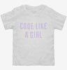 Code Like A Girl Toddler Shirt 666x695.jpg?v=1700652896