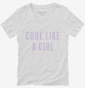 Code Like A Girl Womens Vneck Shirt 666x695.jpg?v=1700652896