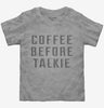 Coffee Before Talkie Toddler