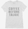 Coffee Before Talkie Womens Shirt 666x695.jpg?v=1700652849