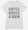 Coffee Books And Rain Womens Shirt 666x695.jpg?v=1710055476