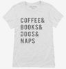 Coffee Books Dogs Naps Womens Shirt 666x695.jpg?v=1700652765