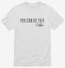 Coffee You Can Do This Quote Shirt 666x695.jpg?v=1700556874
