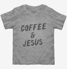 Coffee And Jesus Toddler