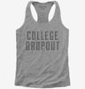 College Dropout Womens Racerback Tank Top 666x695.jpg?v=1700490028