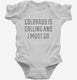 Colorado Is Calling and I Must Go white Infant Bodysuit