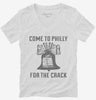 Come To Philly For The Crack Liberty Bell Womens Vneck Shirt 666x695.jpg?v=1700478008