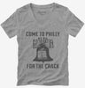 Come To Philly For The Crack Liberty Bell Womens Vneck