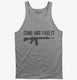 Come and take it AR-15 grey Tank