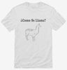 Como Se Llama Funny Spanish Shirt 666x695.jpg?v=1700440706