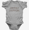 Compost Happens Baby Bodysuit 666x695.jpg?v=1700440747