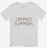 Compost Happens Womens Vneck Shirt 666x695.jpg?v=1700440746
