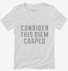 Consider This Diem Carped Womens Vneck Shirt 666x695.jpg?v=1700652505