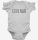 Cool Dad  Infant Bodysuit