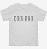 Cool Dad Toddler Shirt 666x695.jpg?v=1700652458