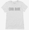 Cool Dude Womens Shirt 666x695.jpg?v=1700652416