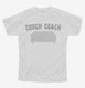 Couch Coach white Youth Tee