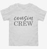 Cousin Crew Toddler Shirt 666x695.jpg?v=1700388541