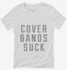 Cover Bands Suck Womens Vneck Shirt 666x695.jpg?v=1700652052