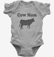 Cow Mom grey Infant Bodysuit
