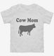 Cow Mom white Toddler Tee