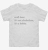 Craft Beer Its Not Alcoholism Its A Hobby Toddler Shirt 666x695.jpg?v=1700388492