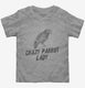 Crazy Parrot Lady  Toddler Tee