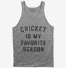 Cricket Is My Favorite Season Tank Top 666x695.jpg?v=1700388448