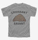 Croissant Savant  Youth Tee