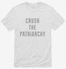 Crush The Patriarchy Shirt 666x695.jpg?v=1700651972