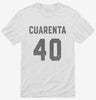 Cuarenta Cumpleanos Shirt 666x695.jpg?v=1700325196