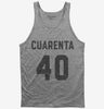 Cuarenta Cumpleanos Tank Top 666x695.jpg?v=1700325196