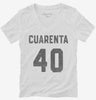 Cuarenta Cumpleanos Womens Vneck Shirt 666x695.jpg?v=1700325196