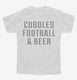 Cuddles Football And Beer white Youth Tee