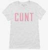Cunt Womens Shirt 666x695.jpg?v=1700651747