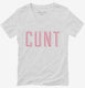 Cunt  Womens V-Neck Tee