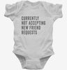 Currently Not Acccepting New Friend Requests Infant Bodysuit 666x695.jpg?v=1700418270