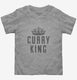 Curry King grey Toddler Tee