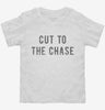 Cut To The Chase Toddler Shirt 666x695.jpg?v=1700651621