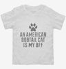 Cute American Bobtail Cat Breed Toddler Shirt 666x695.jpg?v=1700428833