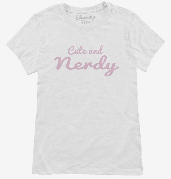 Cute And Nerdy T-Shirt