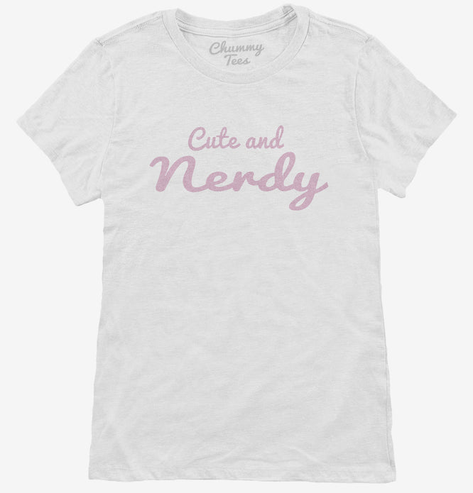Cute And Nerdy T-Shirt
