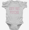 Cute But Psycho Infant Bodysuit 666x695.jpg?v=1700556483