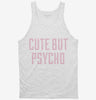 Cute But Psycho Tanktop 666x695.jpg?v=1700556483