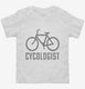 Cycologist Funny Cycling white Toddler Tee